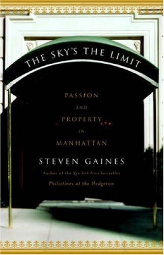 The Sky's the Limit: Passion and Property in Manhattan