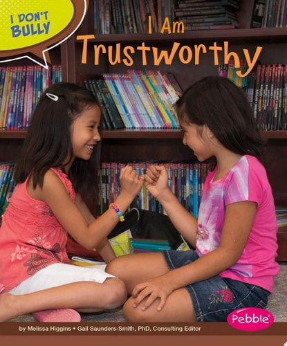 I Am Trustworthy (I Don't Bully)