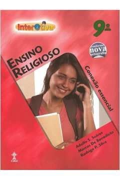 Ensino Religioso. 9º Ano - Coleção Interativa