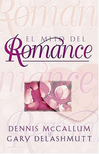 El Mito Del Romance