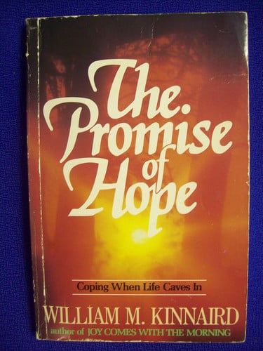 The Promise of Hope: Coping When Life Caves In
