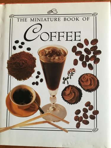 The Miniature Book of Coffee