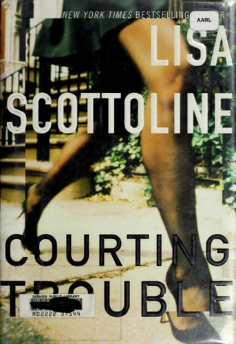 Courting Trouble (Rosato & Associates Series)