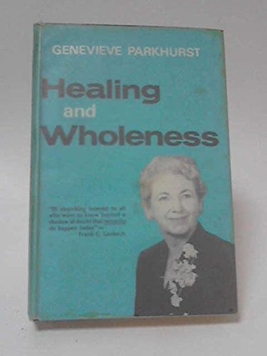 Healing and Wholeness