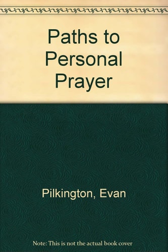 Paths to Personal Prayer