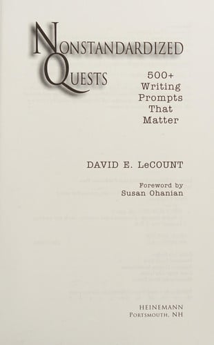 Nonstandardized Quests: 500+ Writing Prompts That Matter