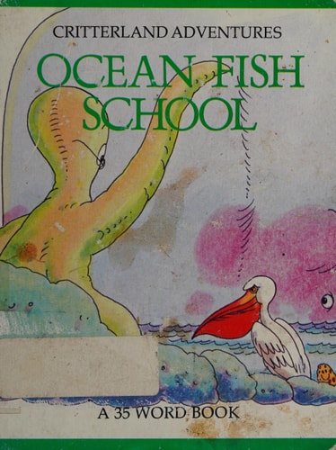 Ocean Fish School: Story and Pictures (Critterland Adventures)