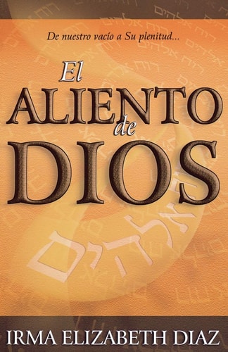 Aliento de Dios (Spanish Edition)