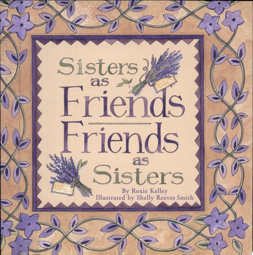 Sisters As Friends Friends As Sisters