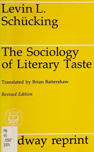 The Sociology of Literary Taste (Midway Reprint Ser)