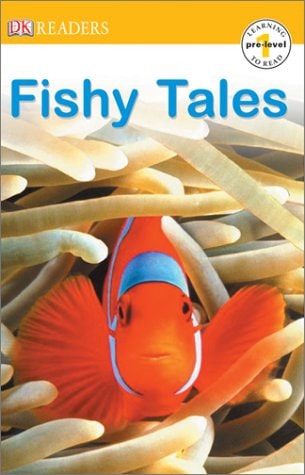 Fishy Tales (DK Readers, Pre -- Level 1)
