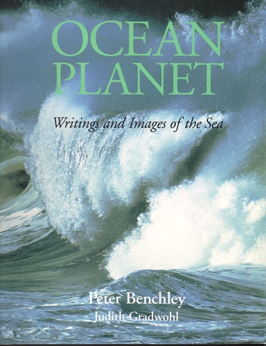 Ocean Planet: Writings and Images of the Sea