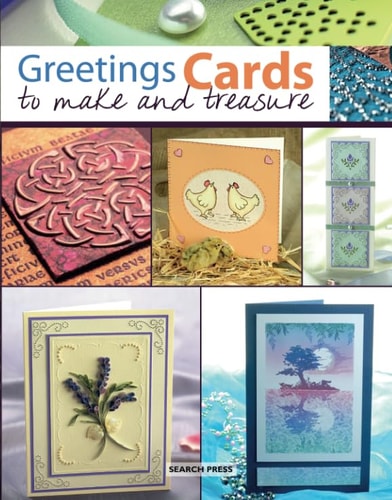 Greetings Cards to Make & Treasure