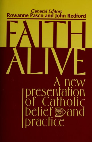 Faith Alive: A New Presentation of Catholic Belief and Practice