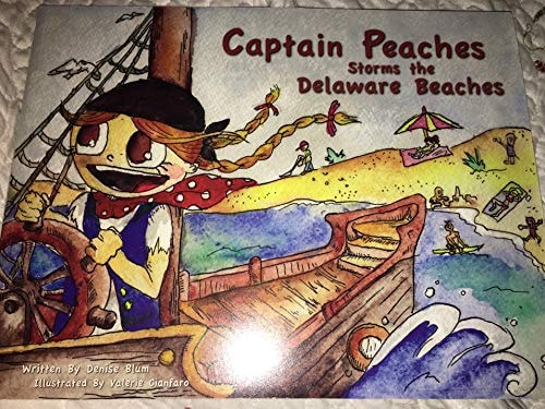 Captain Peaches Storms the Delaware Beaches