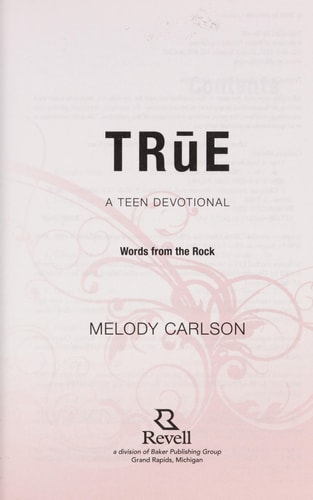 True: A Teen Devotional (Words from the Rock)