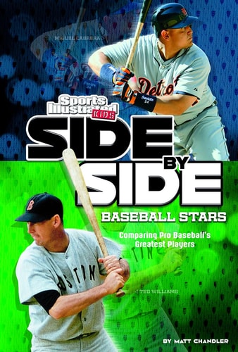 Side-by-Side Baseball Stars: Comparing Pro Baseball's Greatest Players (Side-by-Side Sports)
