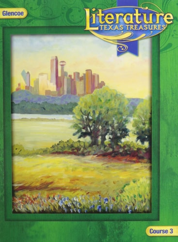 Literature: Texas Treasures, Course 3: