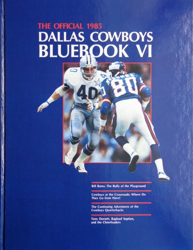 The Official 1985 Dallas Cowboys Bluebook: 6 (Bluebook Series: No. 6)