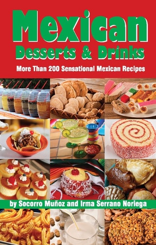 Mexican Desserts and Drinks