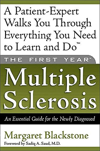 The First Year--Multiple Sclerosis: An Essential Guide for the Newly Diagnosed