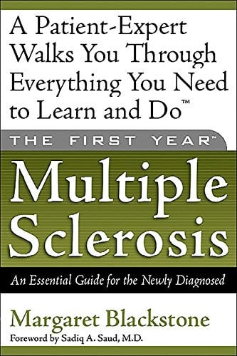 The First Year--Multiple Sclerosis: An Essential Guide for the Newly Diagnosed