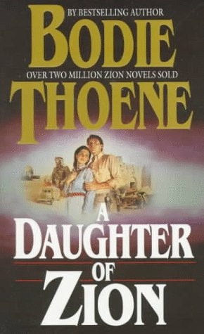 A Daughter of Zion (Zion Chronicles Series)