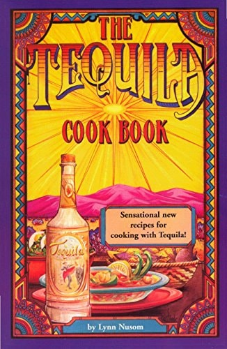 The Tequila Cookbook