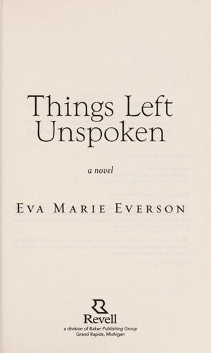 Things Left Unspoken: A Novel