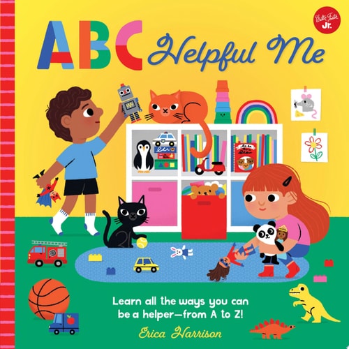 ABC for Me: ABC Helpful Me Learn All the Ways You Can be a Helper--from A to Z!