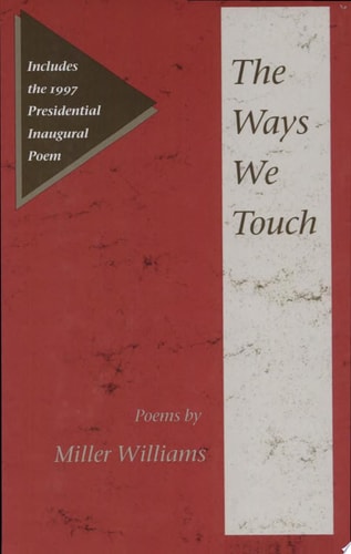 THE WAYS WE TOUCH: POEMS (Illinois Poetry (Hardcover))