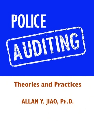 Police Auditing: Theories and Practices