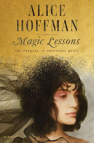 Magic Lessons The Prequel to Practical Magic