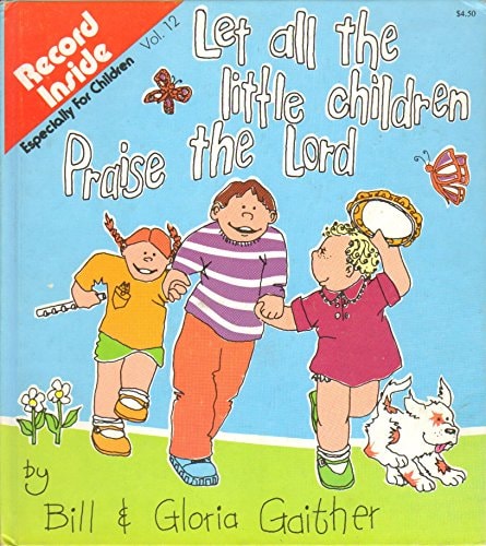 Let all the Little Children Praise the Lord