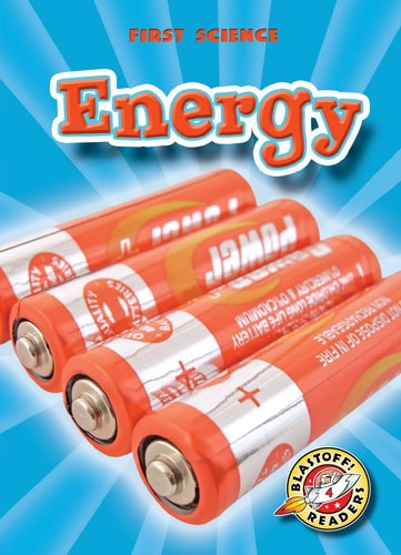 Energy (Paperback)(Blastoff! Readers) (First Science)