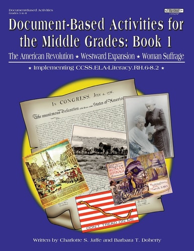 Document Based Activities Using Primary Sources in the Middle Grades (Document Based Activities Grades 5 to 8) Book 1