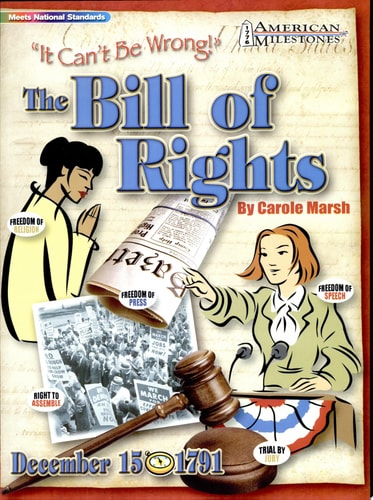 The Bill Of Rights: It Can't Be Wrong (American Milestones)