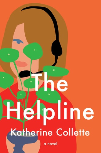 The Helpline: A Novel