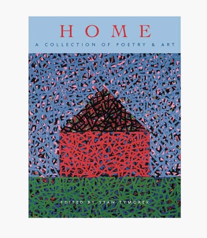 Home: A Collection of Poetry & Art