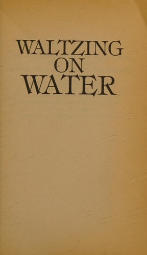 Waltzing on Water