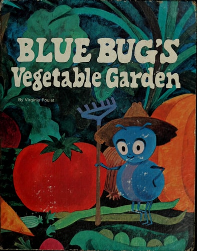 Blue Bug's Vegetable Garden