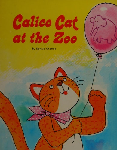 Calico Cat at the Zoo (Calico Cat Storybooks Series)