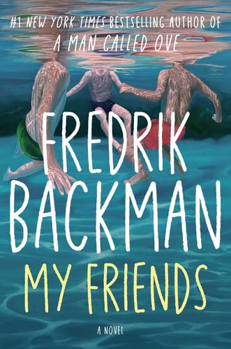 My Friends A Novel