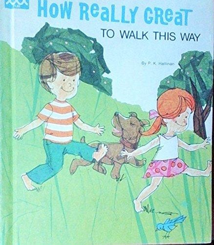 How Really Great To Walk This Way