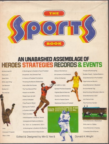 The Sports book: An unabashed assemblage of heroes, strategies, records & events