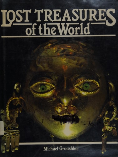 Lost Treasures of the World