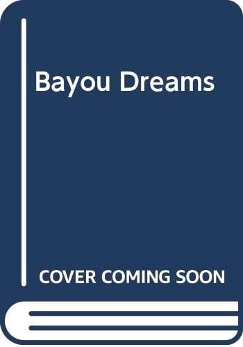 Bayou Dreams