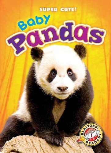 Baby Pandas (Blastoff Readers. Level 1) (Super Cute!)