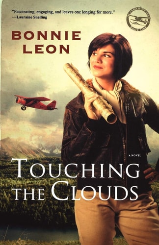 Touching the Clouds: A Novel (Alaskan Skies)