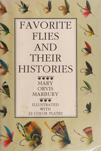 Favorite Flies and Their Histories